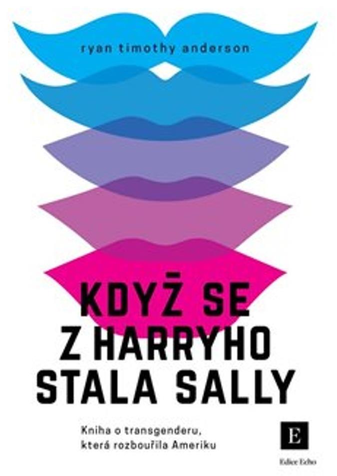 Když se z Harryho stala Sally: Kniha o transgenderu, která rozbouřila Ameriku