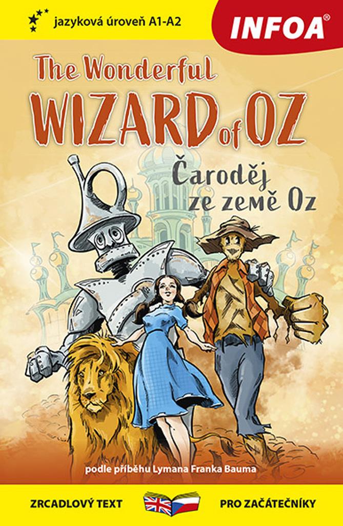 The Wonderful Wizard of Oz/Čaroděj ze země Oz: jazyková úroveň A1-A2