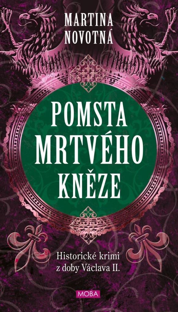 Pomsta mrtvého kněze: Historické krimi z doby Václava II.