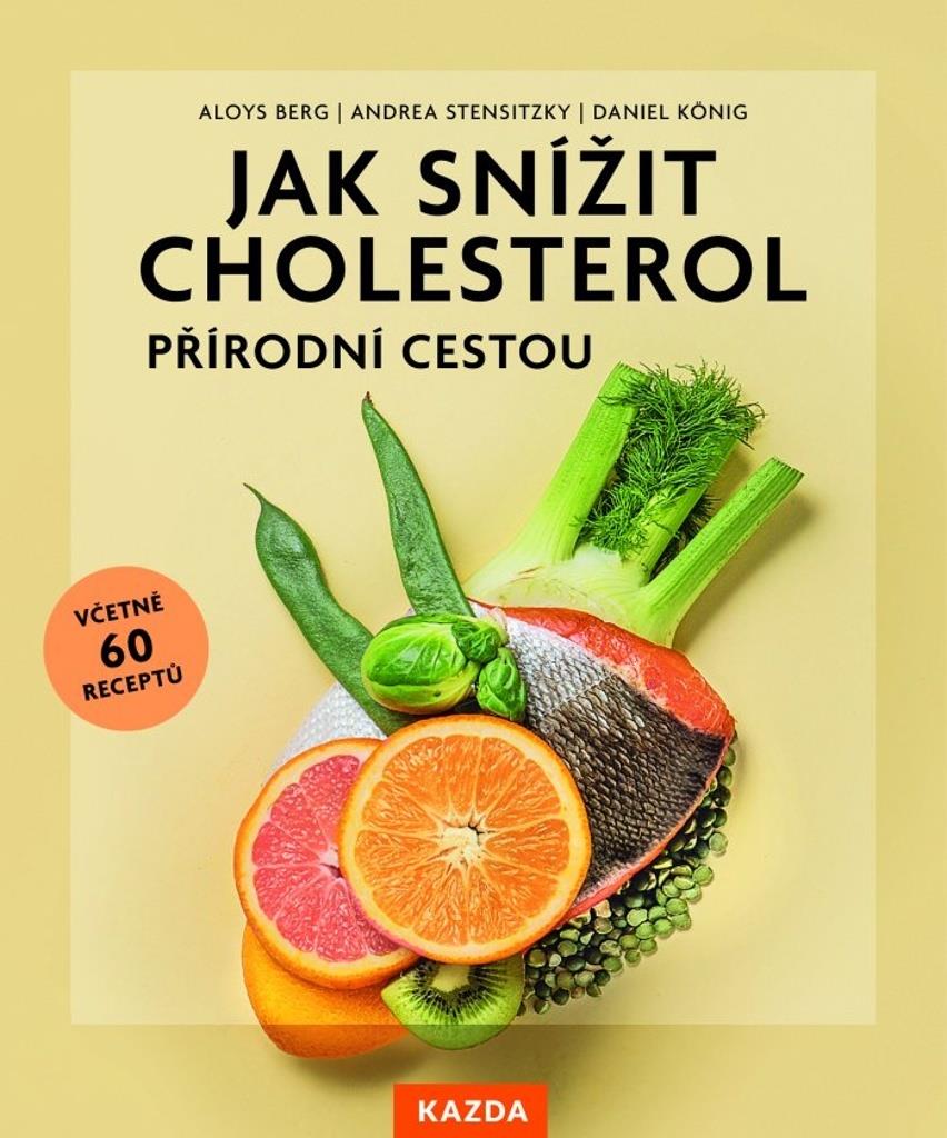 Jak snížit cholesterol přírodní cestou: Snižte svou hladinu cholesterolu přirozeně