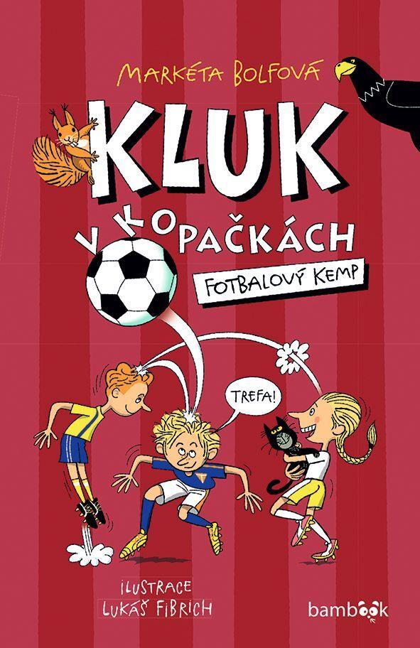 Kluk v kopačkách: Fotbalový kemp
