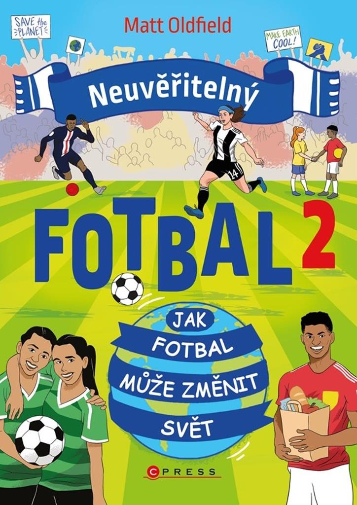 Neuvěřitelný fotbal 2: Jak fotbal může změnit svět