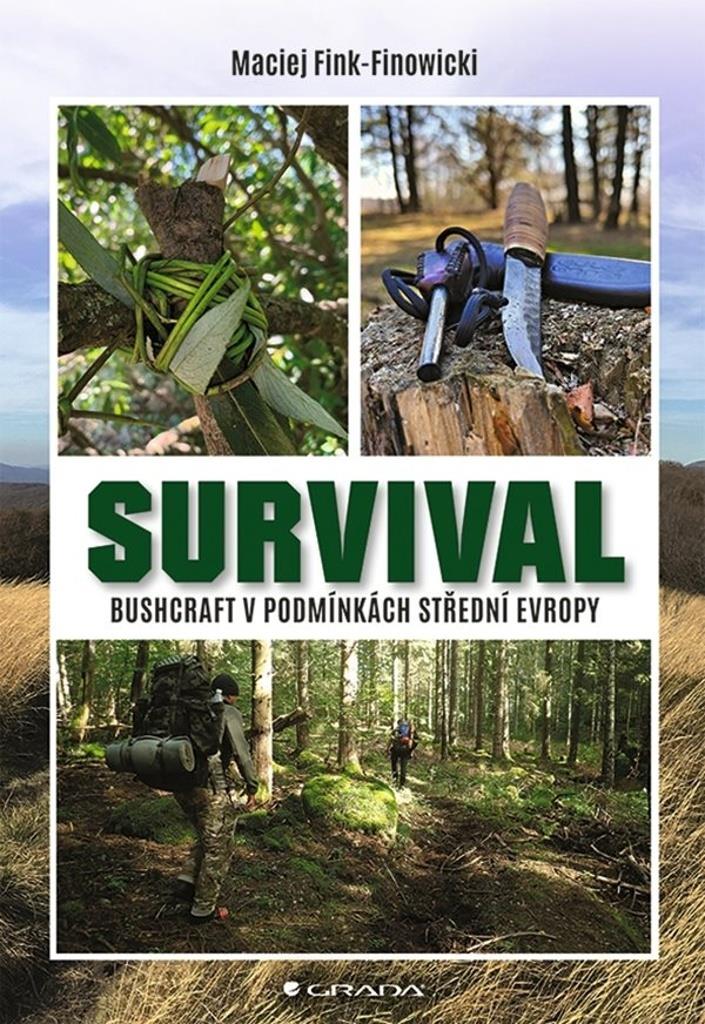 Survival: Bushcraft v podmínkách střední Evropy