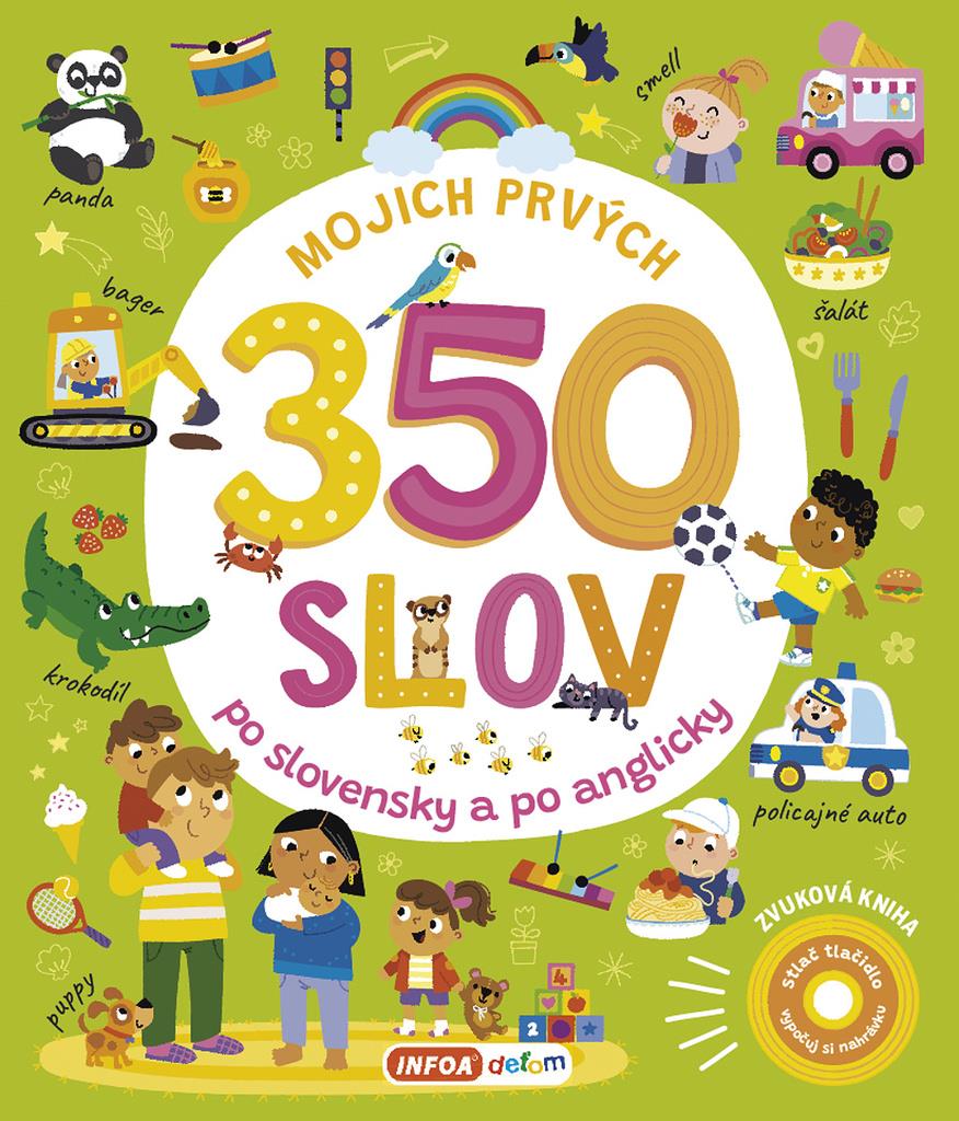 Mojich prvých 350 slov: po slovensky a po anglicky