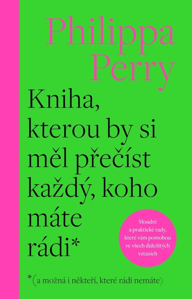 Kniha, kterou by si měl přečíst každý, koho máte rádi*: *