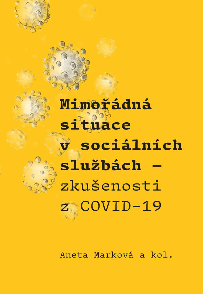 Mimořádná situace v sociálních službách: Zkušenosti z COVID-19