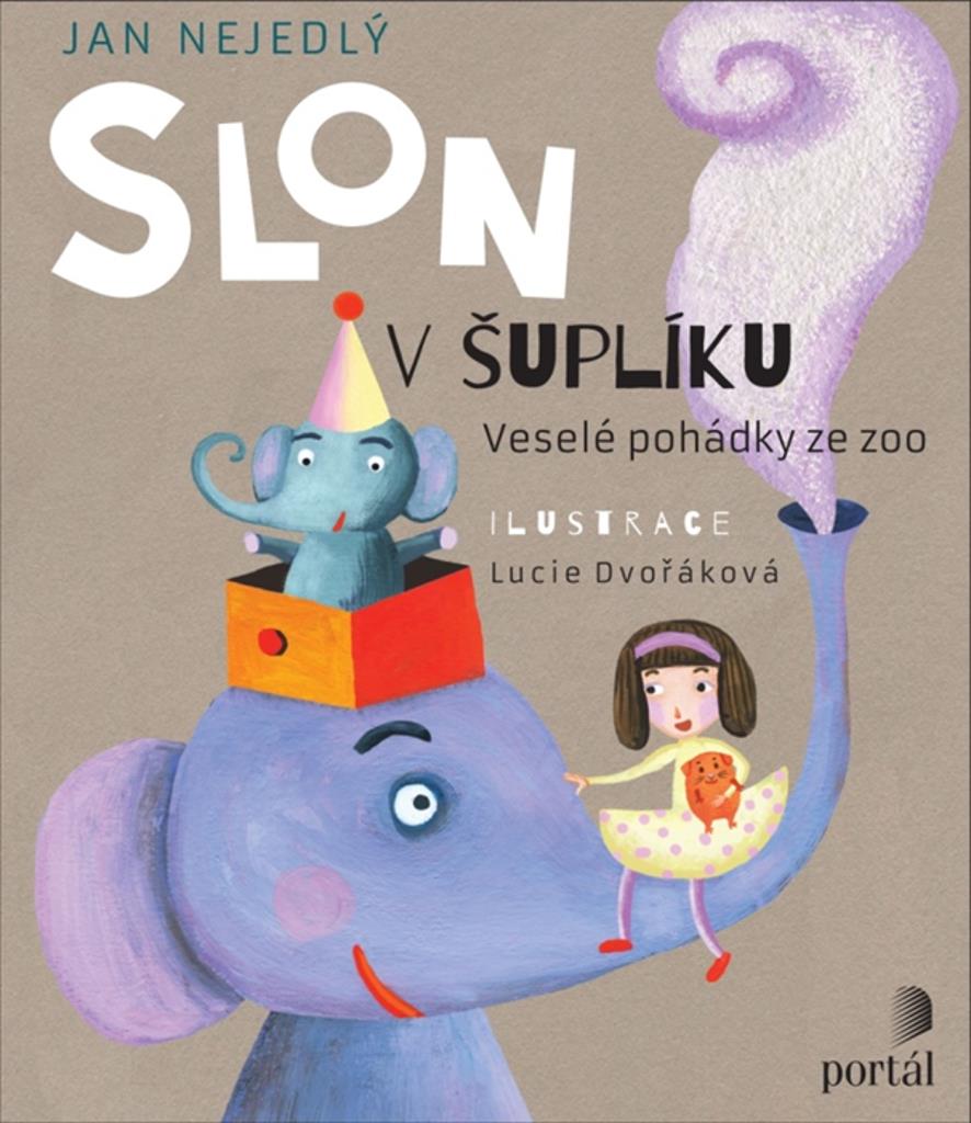 Slon v šuplíku: Veselé pohádky ze zoo