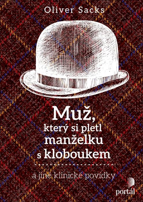 Muž, který si pletl manželku s kloboukem: a jiné klinické povídky