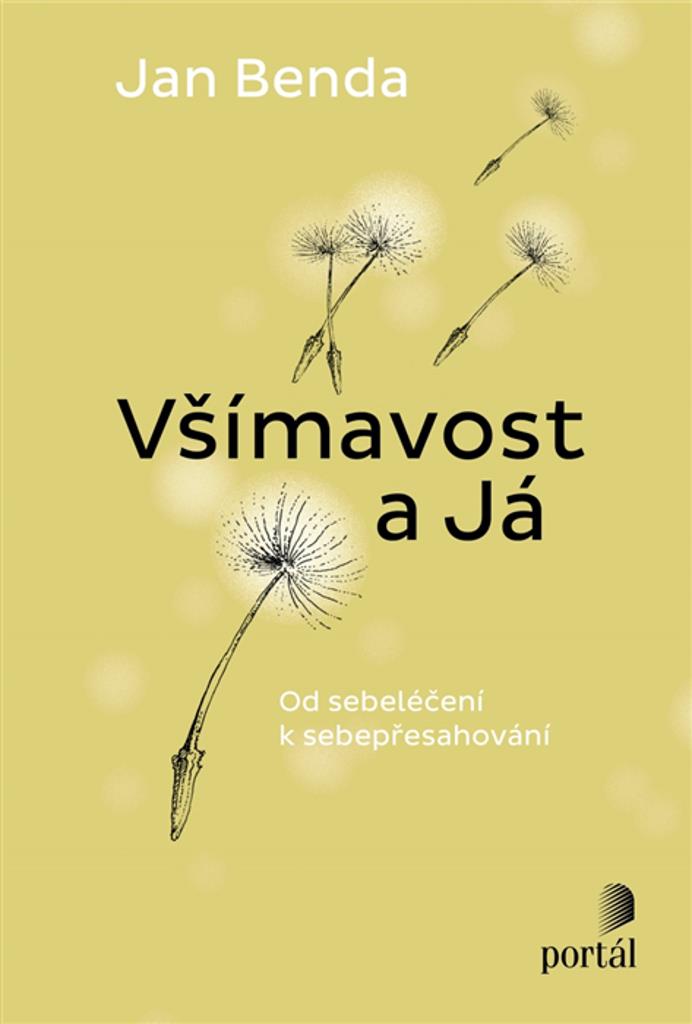 Všímavost a Já: Od sebeléčení k sebepřesahování