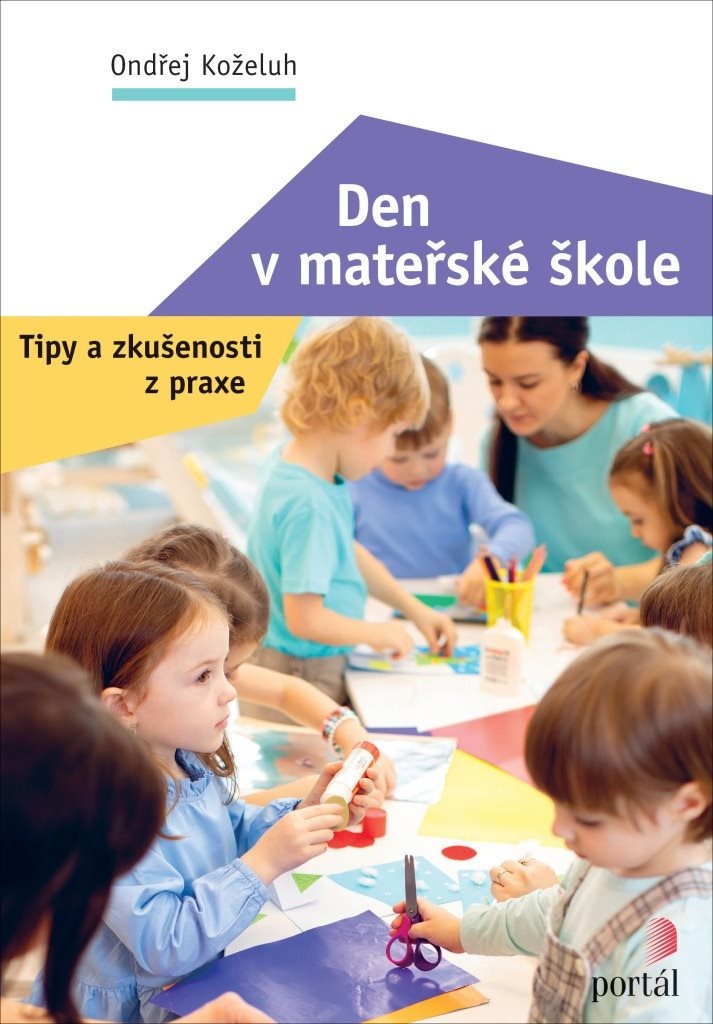 Den v mateřské škole: Tipy a zkušenosti z praxe