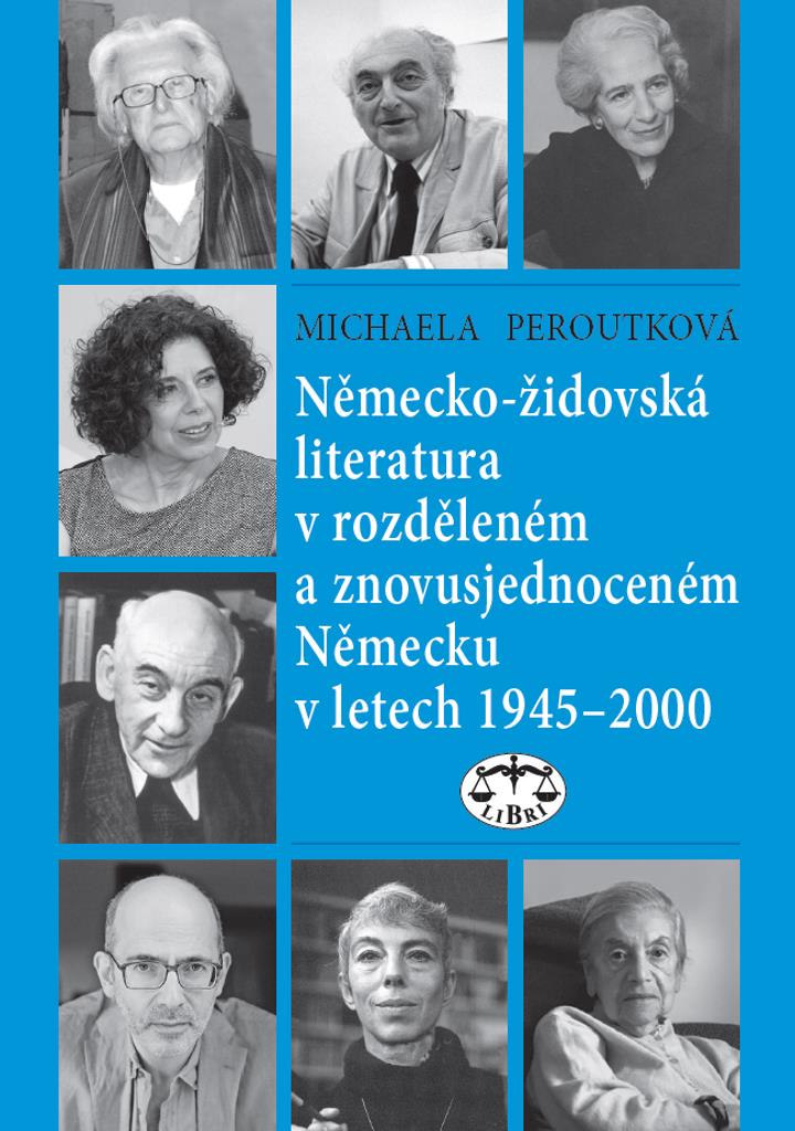 Německo-židovská literatura v rozděleném a znovusjednoceném Německu: v letech 1945–2000