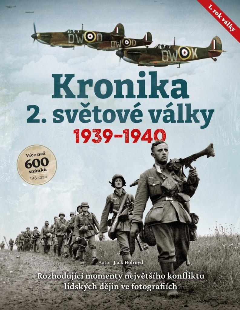 Kronika 2. světové války: 1. rok, 1939–1940