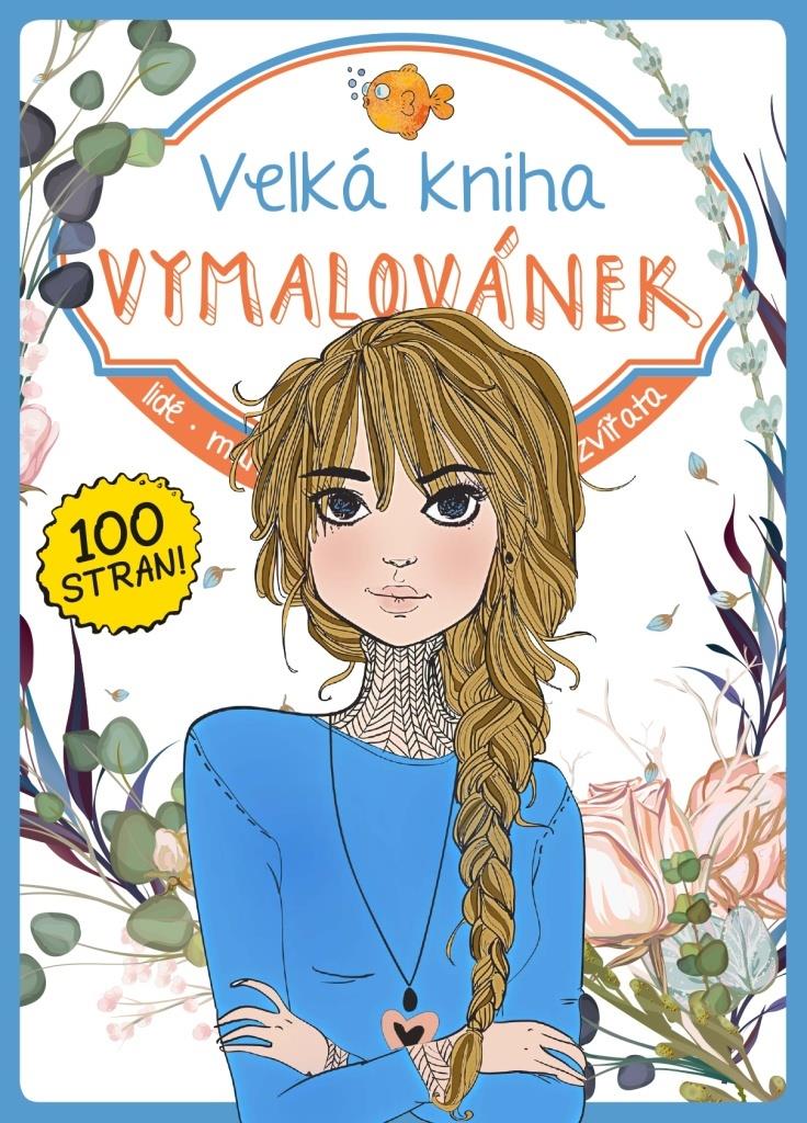 Velká kniha vymalovánek - kreativní zábava pro děti