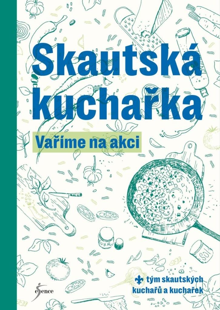 Skautská kuchařka: Vaříme na akci