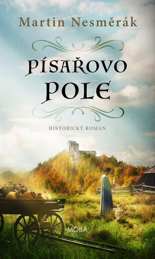 Písařovo pole: Historický román