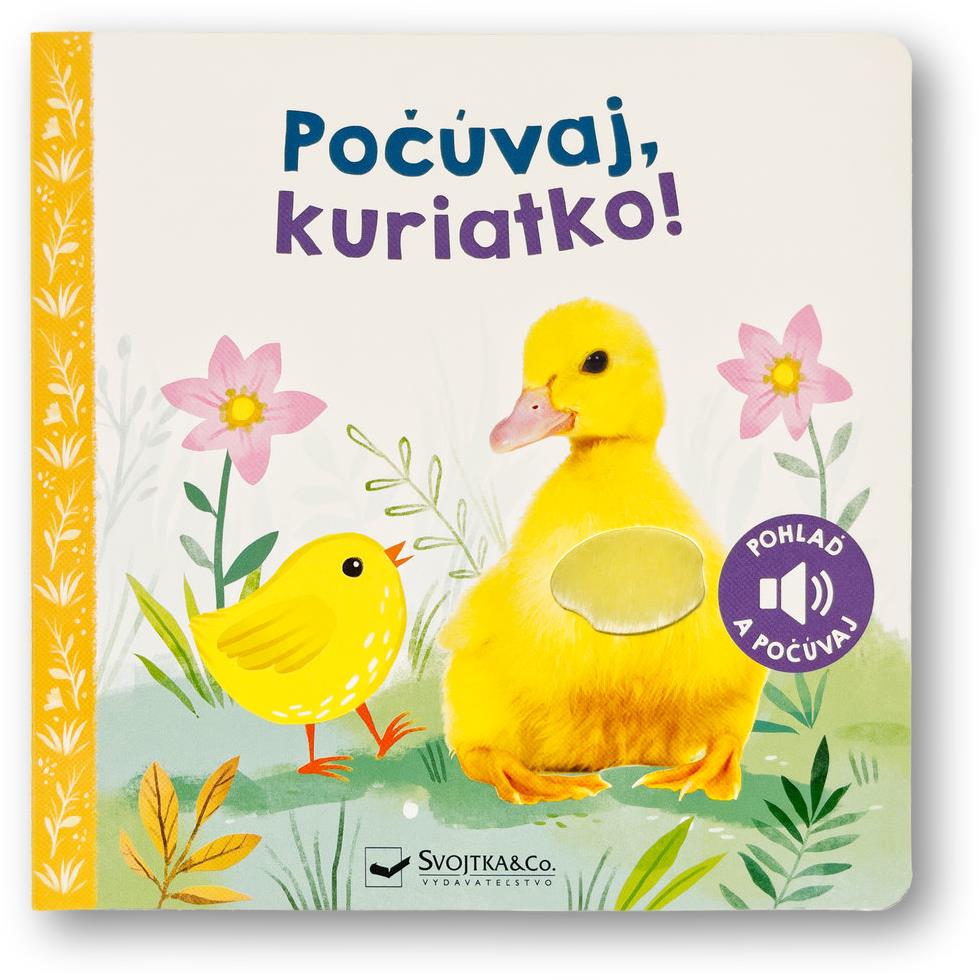 Počúvaj, kuriatko!
