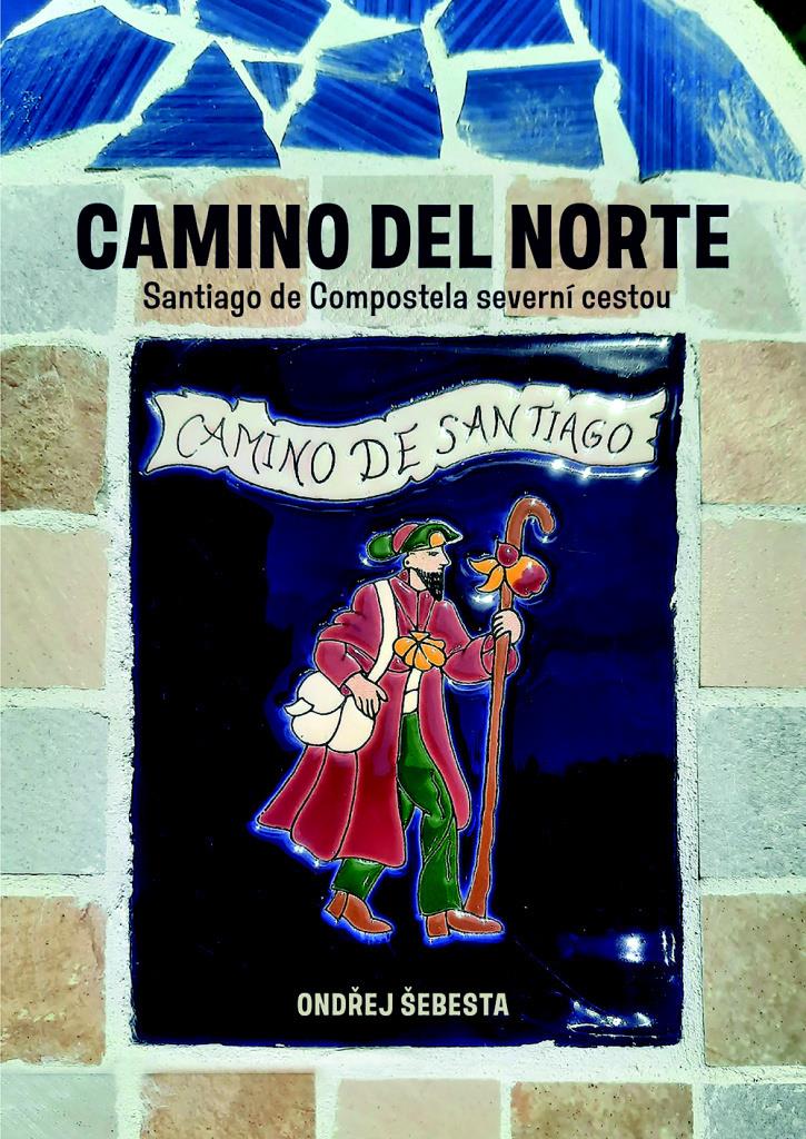 Camino del Morte: Santiago de Compostela severní cestou