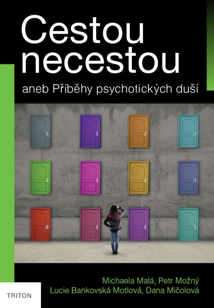 Cestou necestou: aneb Příběhy psychotických duší