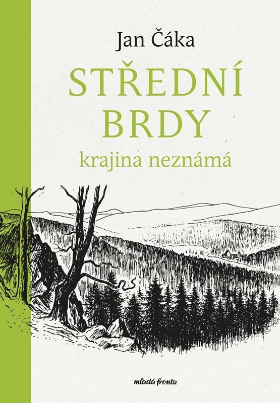 Střední Brdy: krajina neznámá