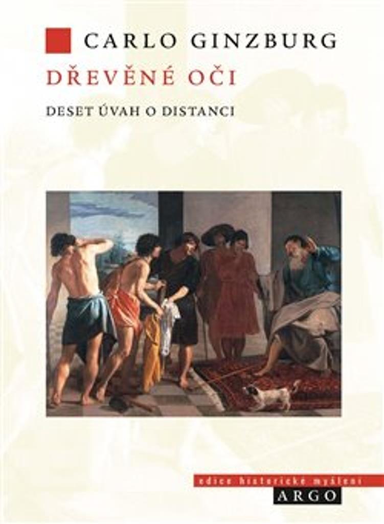 Dřevěné oči: Deset úvah o distanci