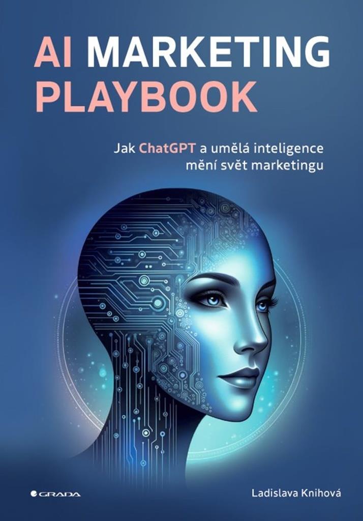 AI Marketing Playbook: Jak ChatGPT a umělá inteligence mění svět marketingu