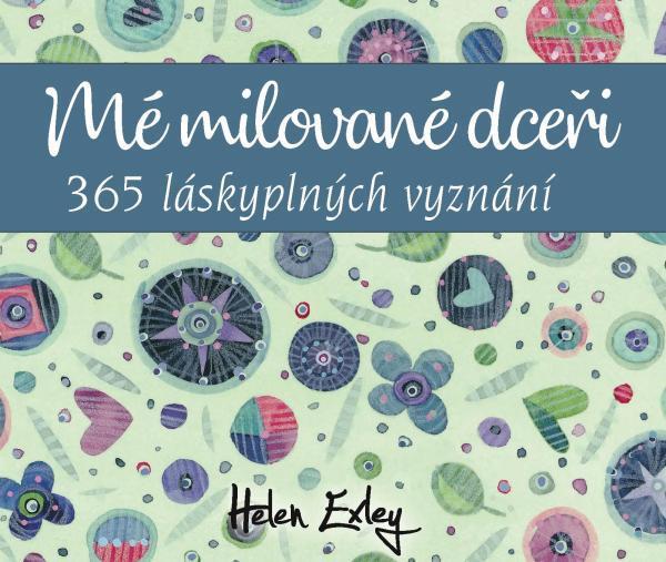 Mé milované dceři: 365 láskyplných vyznání