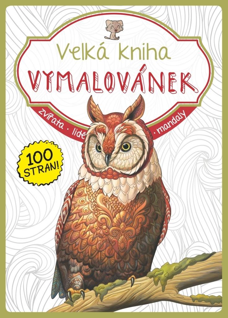 Velká kniha vymalovánek - kreativní zábava pro děti