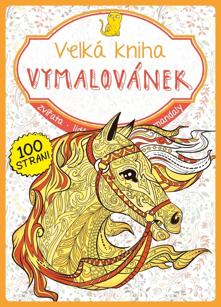 Velká kniha vymalovánek - kreativní zábava pro děti