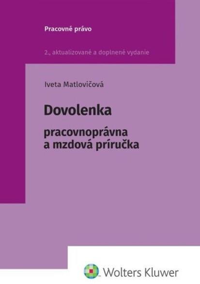 Dovolenka: Pracovnoprávna a mzdová príručka