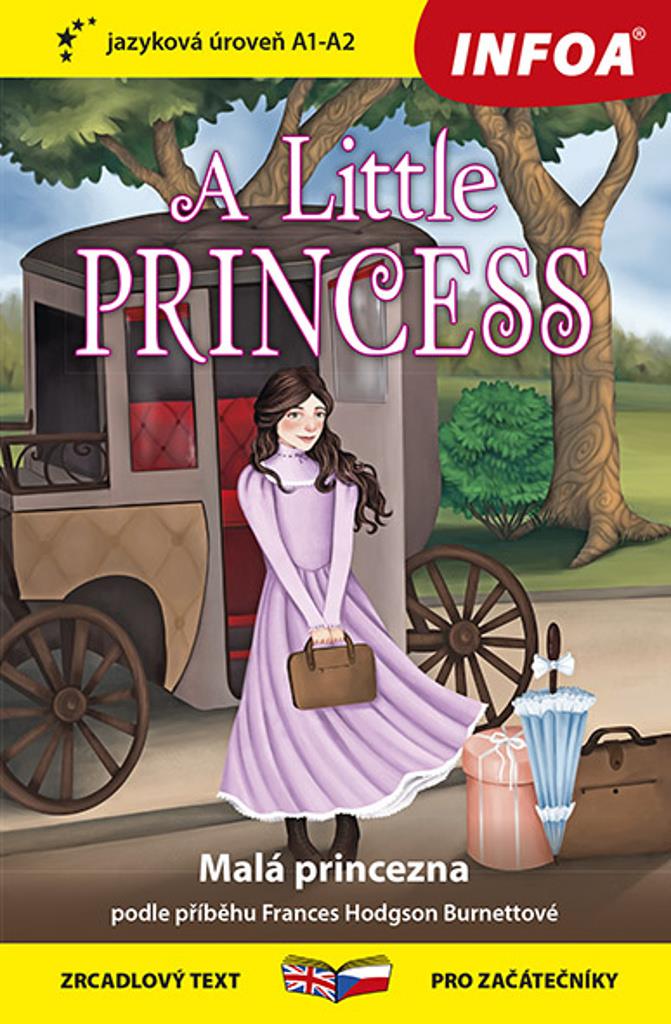 A Little Princess/Malá princezna: zrcadlový text pro začátečníky, jazyková úroveň A1 - A2
