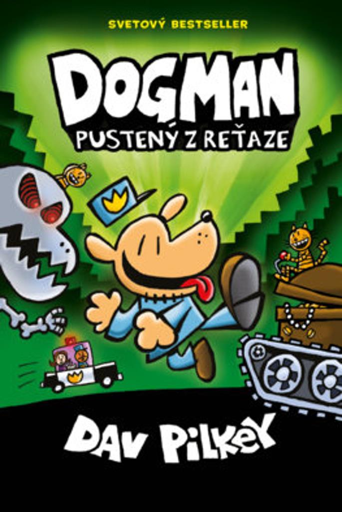 Dogman Pustený z reťaze