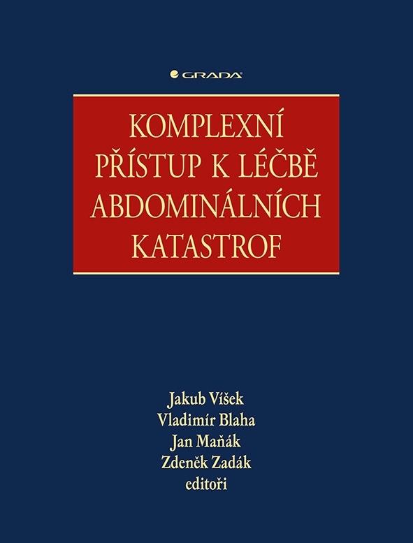 Komplexní přístup k léčbě abdominálních katastrof