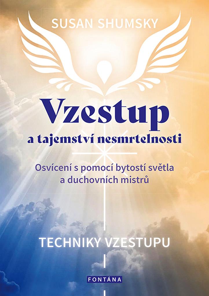 Vzestup a tajemství nesmrtelnosti: Techniky vzestupu