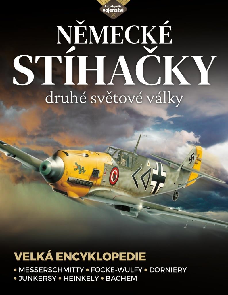 Německé stíhačky druhé světové války: Messerschmitty • Focke-Wulfy • Dorniery • Junkersy • Heinkely