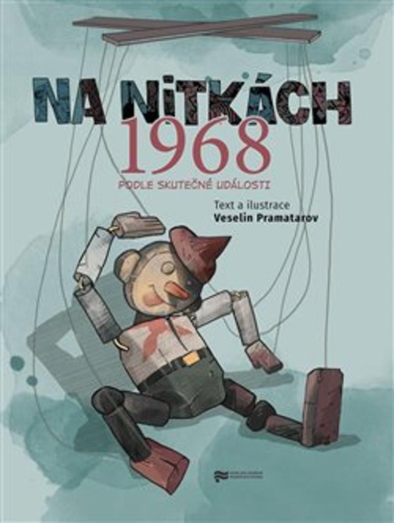 Na nitkách 1968: Podle skutečné události
