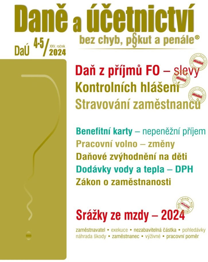 Daně a účetnictví bez chyb, pokut a penále 4-5/2024