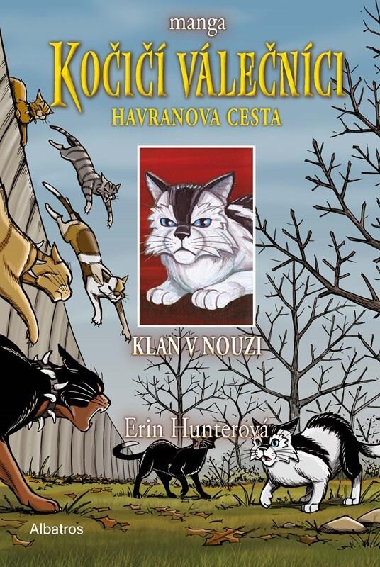 Kočičí válečníci 2 Havranova cesta Klan v nouzi