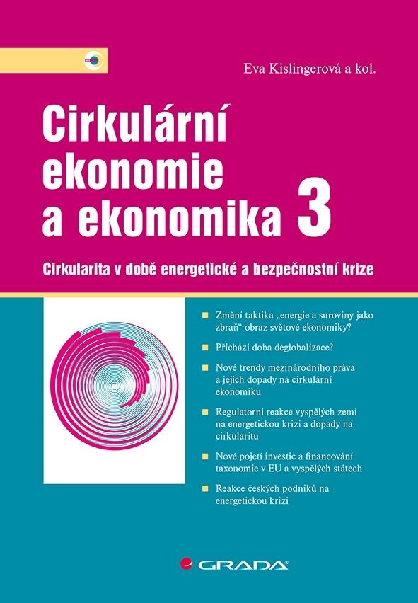Cirkulární ekonomie a ekonomika 3: Cirkularita v době energetické a bezpečnostní krize