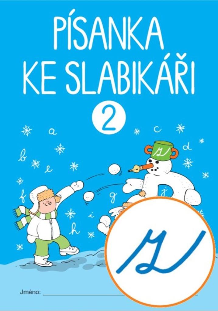 Písanka ke Slabikáři 2 - pracovní sešit pro 1. ročník ZŠ