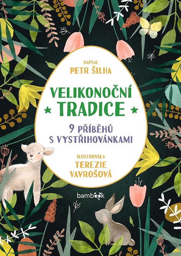 Velikonoční tradice: 9 příběhů s vystřihovánkami