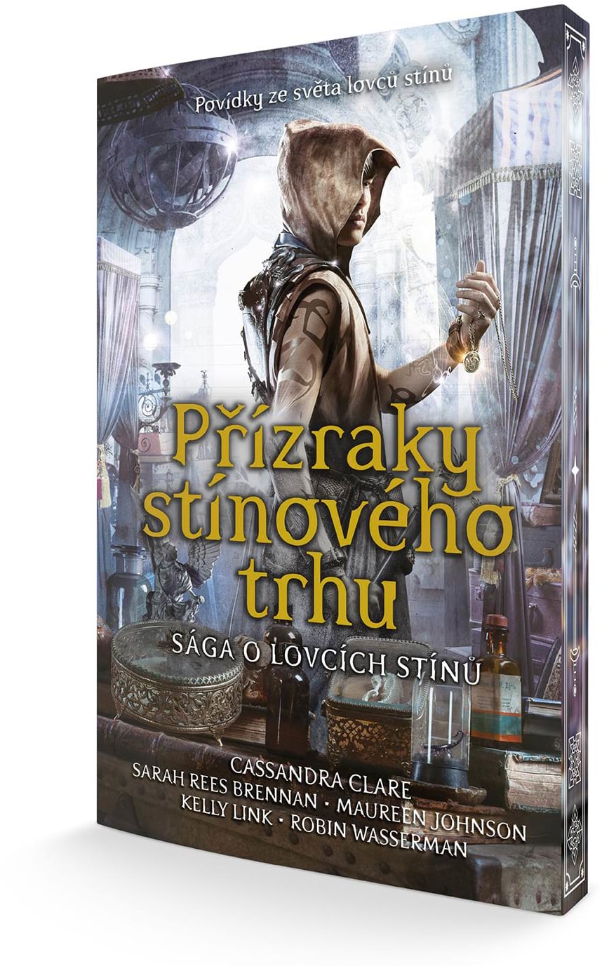 Přízraky stínového trhu: Povídky ze světa lovců stínů