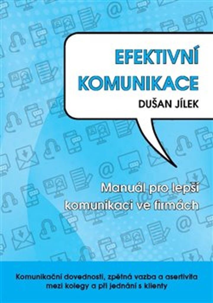 Efektivní komunikace: Manuál pro lepší komunikace ve firmách