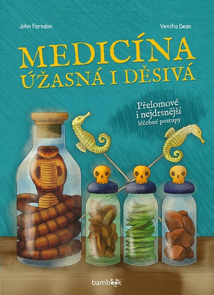 Medicína: úžasná i děsivá