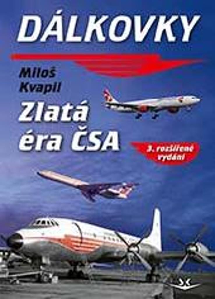 Dálkovky: Zlatá éra ČSA