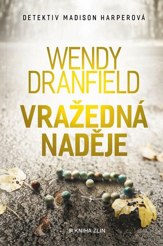 Vražedná naděje: Detektiv Madison Harperová - Kniha čtvrtá
