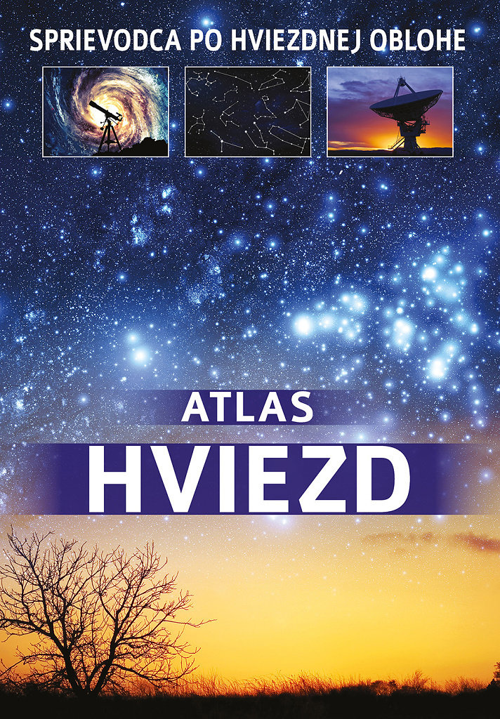 Atlas hviezd: Sprievodca po hviezdnej oblohe