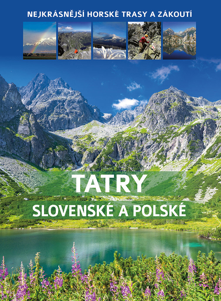 Tatry slovenské a polské: Nejkrásnější horské trasy a zákoutí