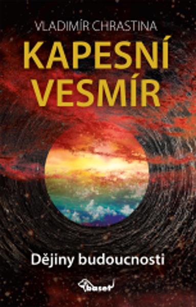 Kapesní vesmír: Dějiny budoucnosti