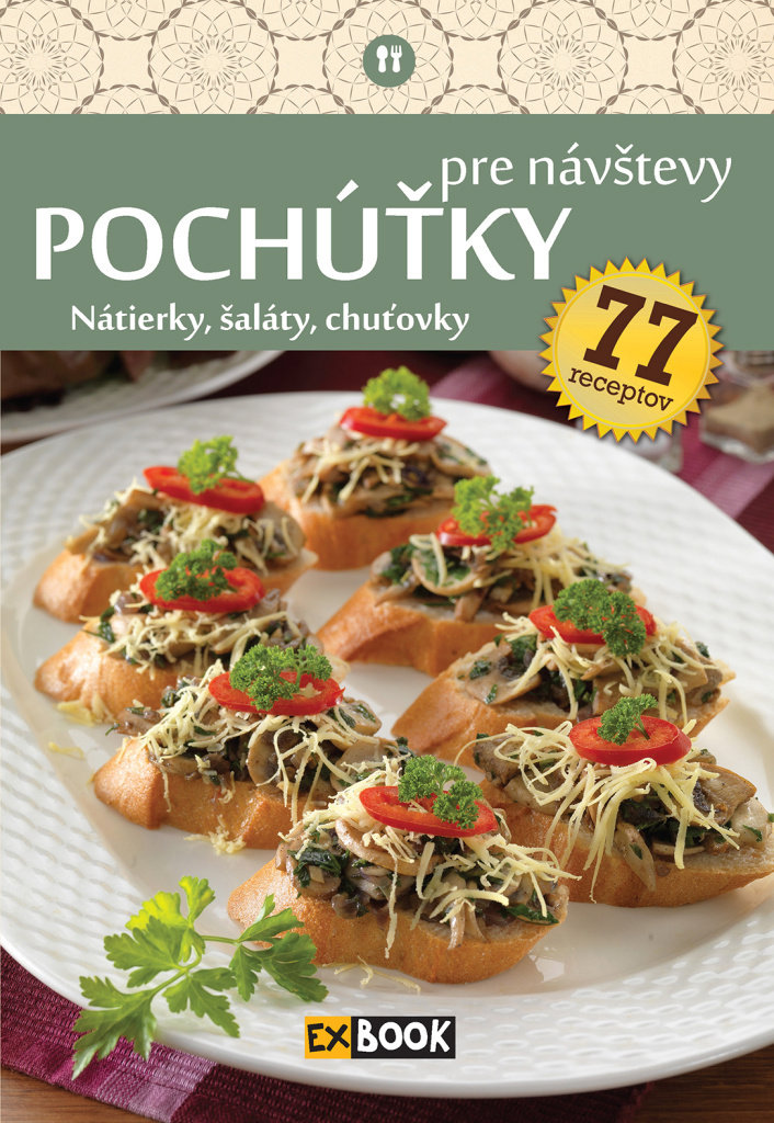Pochúťky pre návštevy: Nátierky, šaláty, chuťovky