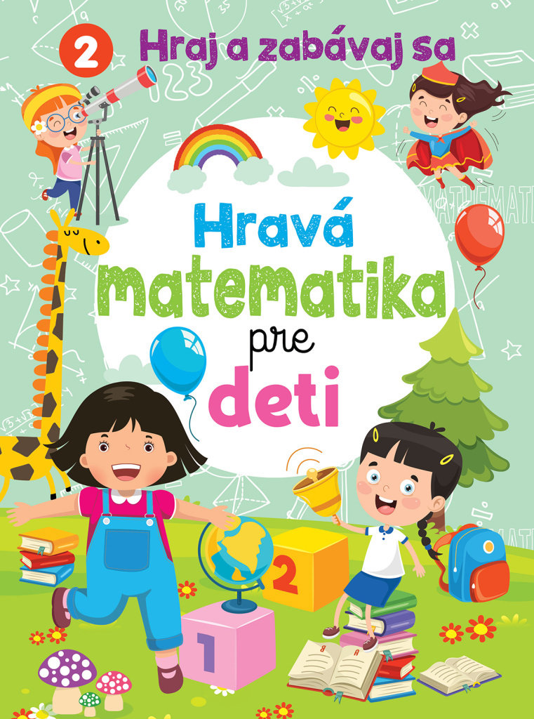 Hravá matematika pre deti: Hraj a zabávaj sa